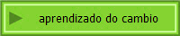 aprendizado do cambio