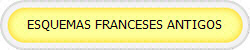 ESQUEMAS FRANCESES ANTIGOS