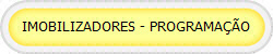 IMOBILIZADORES - PROGRAMA��O